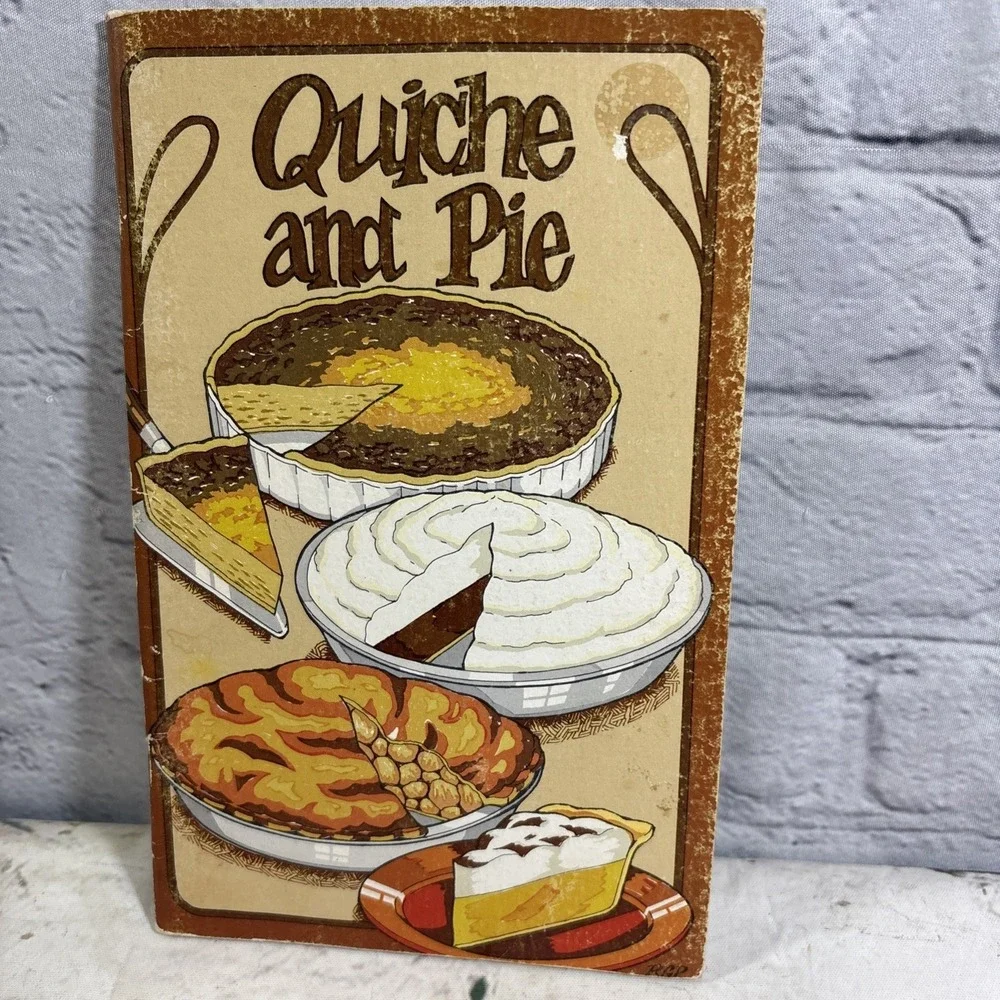 Vintage 1974 Quiche And‎ Pie Cookbook Recipes Irene Chalmers
